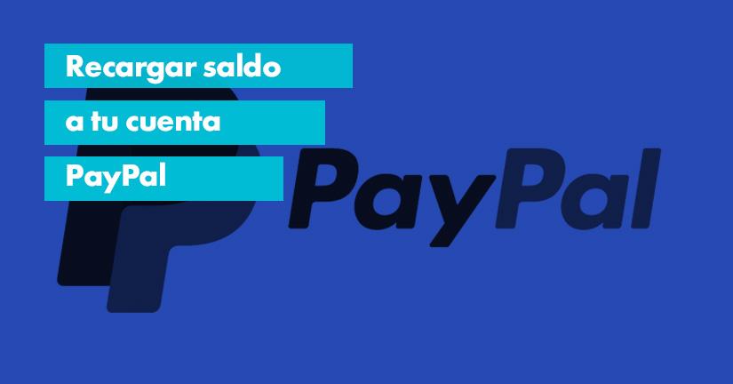 Como Recargar PayPal sin Tarjeta