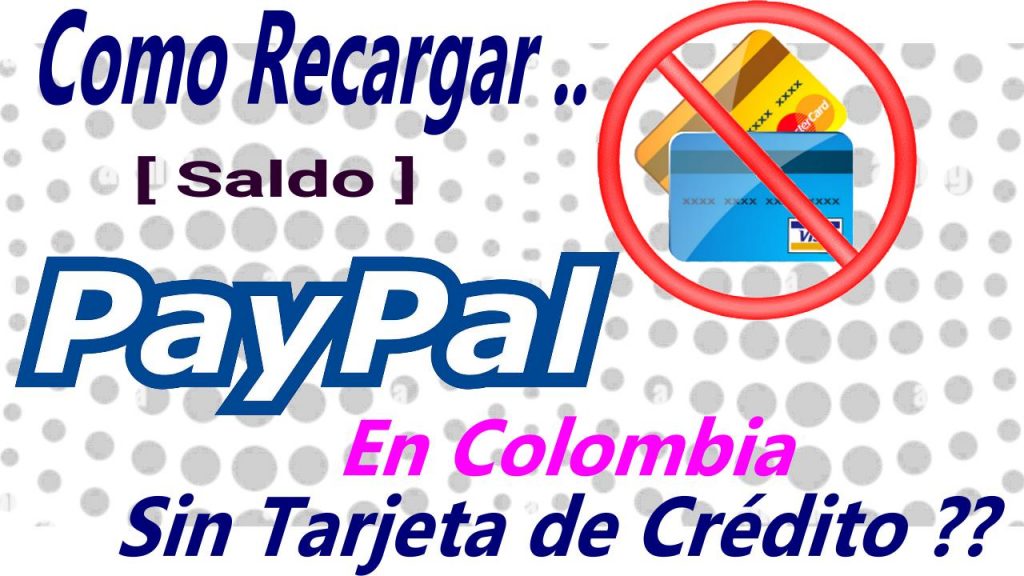 Como Recargar PayPal desde Nequi Efecty o Bancolombia