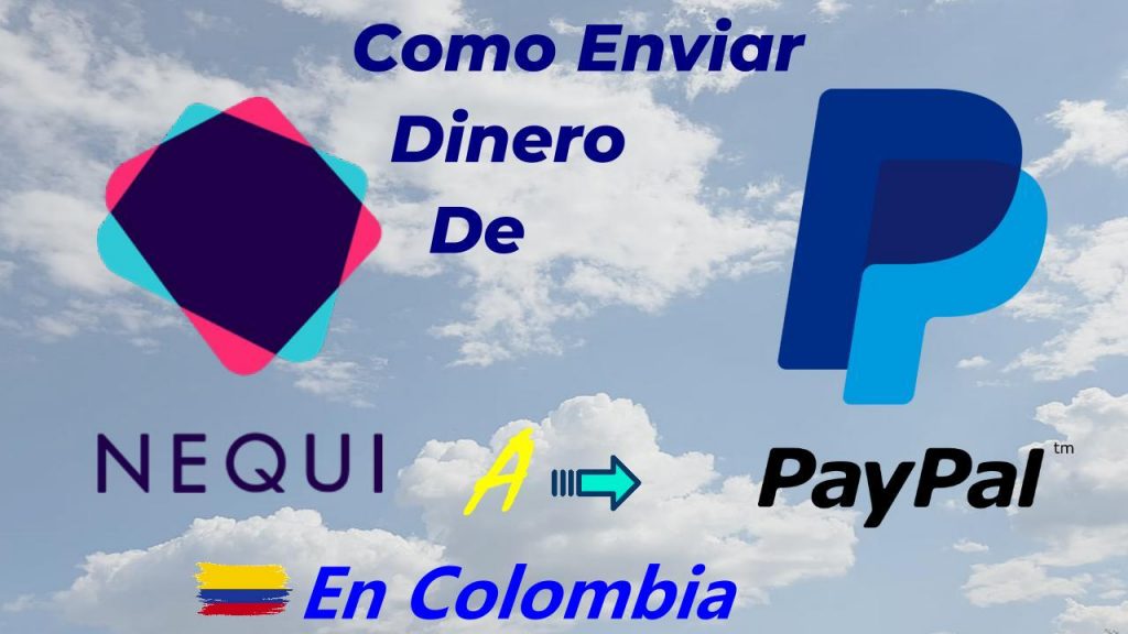 Como Enviar Dinero De Nequi A Paypal Recarga De Saldo