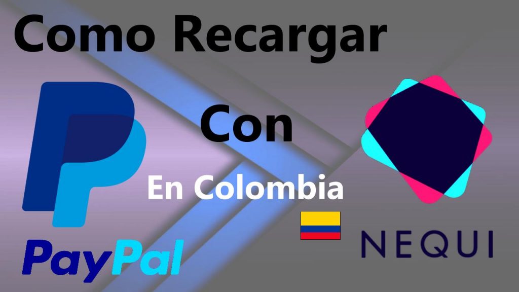 Como Recargar Paypal Con Nequi Saldo En Dolares En Tu Cuenta