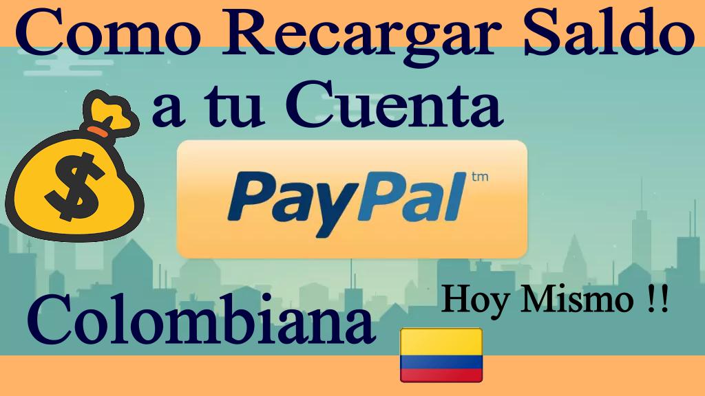 Como Meter Dinero en PayPal o Depositar Dolares en tu Cuenta Colombiana