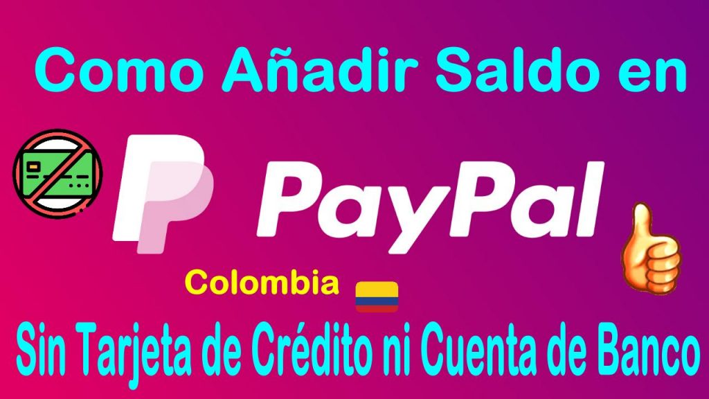 Como Meter o Depositar Dinero en PayPal Sin Tarjeta de Credito ni Cuenta Bancaria