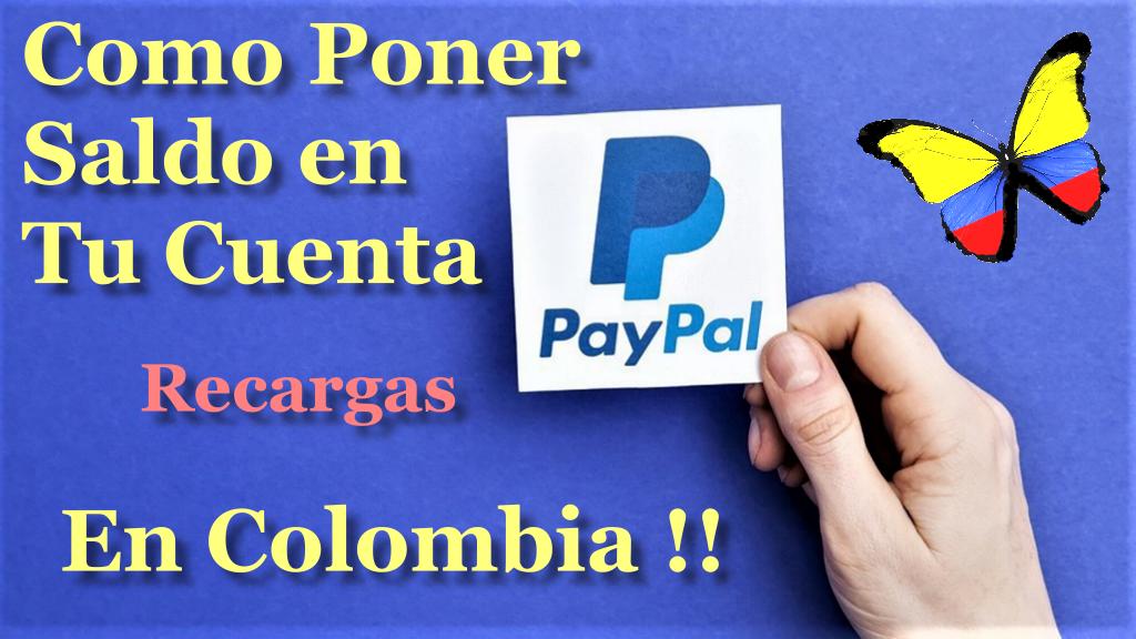 Como Poner Saldo en PayPal En Colombia