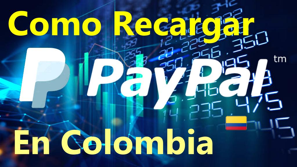 HostingNar Sas Como Recargar PayPal en Colombia Giros Fáciles