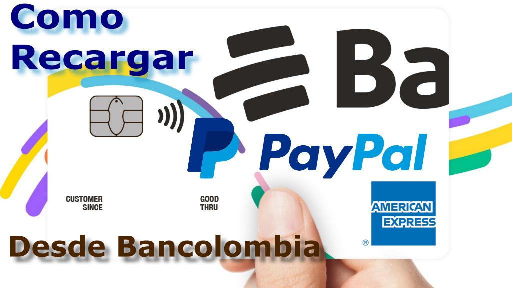 Cómo recargar PayPal desde Bancolombia