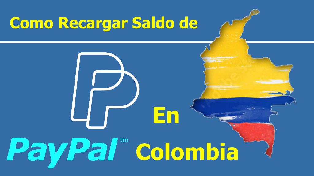 Como Recargo Saldo PayPal en Colombia