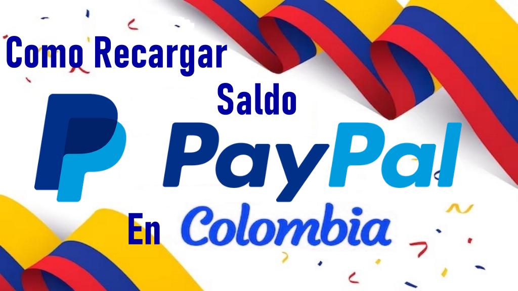 Como Recargar Saldo De PayPal en COLOMBIA Sin Cuenta