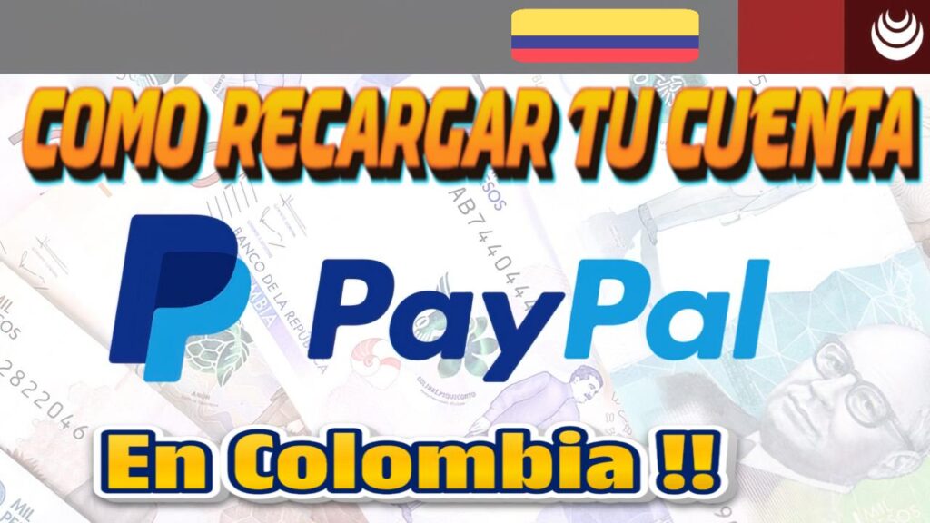 Como Se Hace Una Recarga En PayPal Colombia Saldo Digital