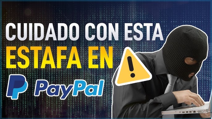 Nuevo Tipo De Estafa En PayPal Ten Cuidado Con Tu Dinero