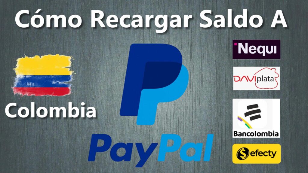 Cómo Recargar Saldo A PayPal Desde Nequi o Daviplata