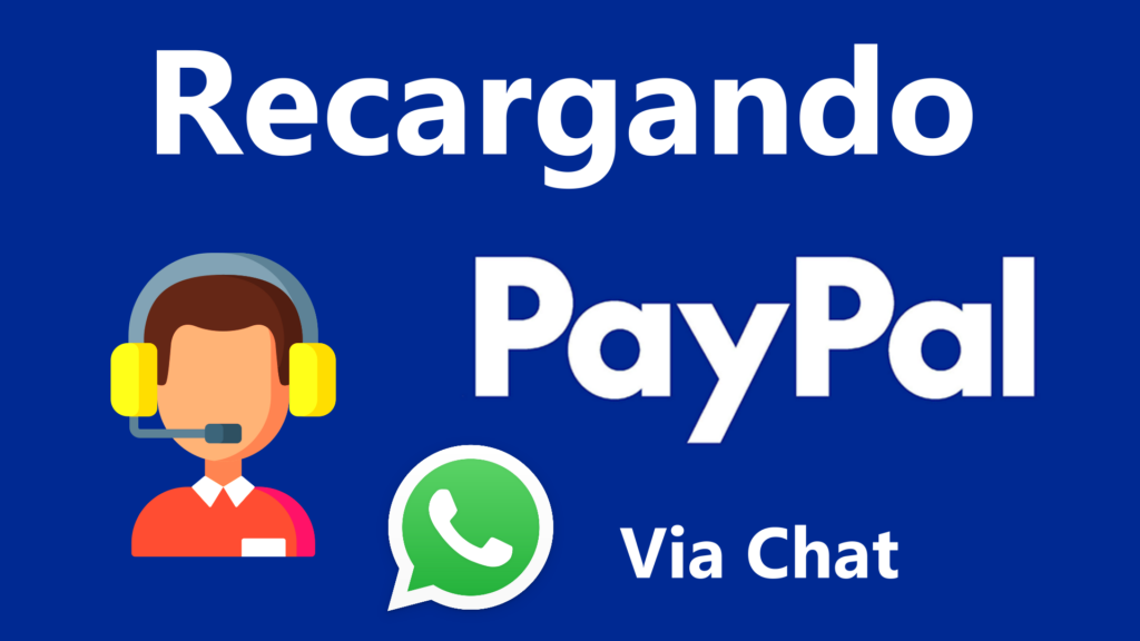 Charla en Vivo Para Recargar PayPal Meterle Dinero a Tu Cuenta