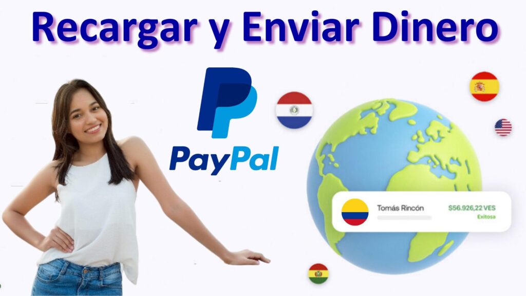 Envía Dinero Con PayPal A Cualquier Parte Del Mundo Desde Colombia Con Recargas